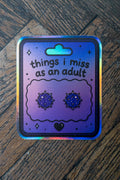 Things I Miss As An Adult Sticker | 2000s Nostalgia Holographic Decal