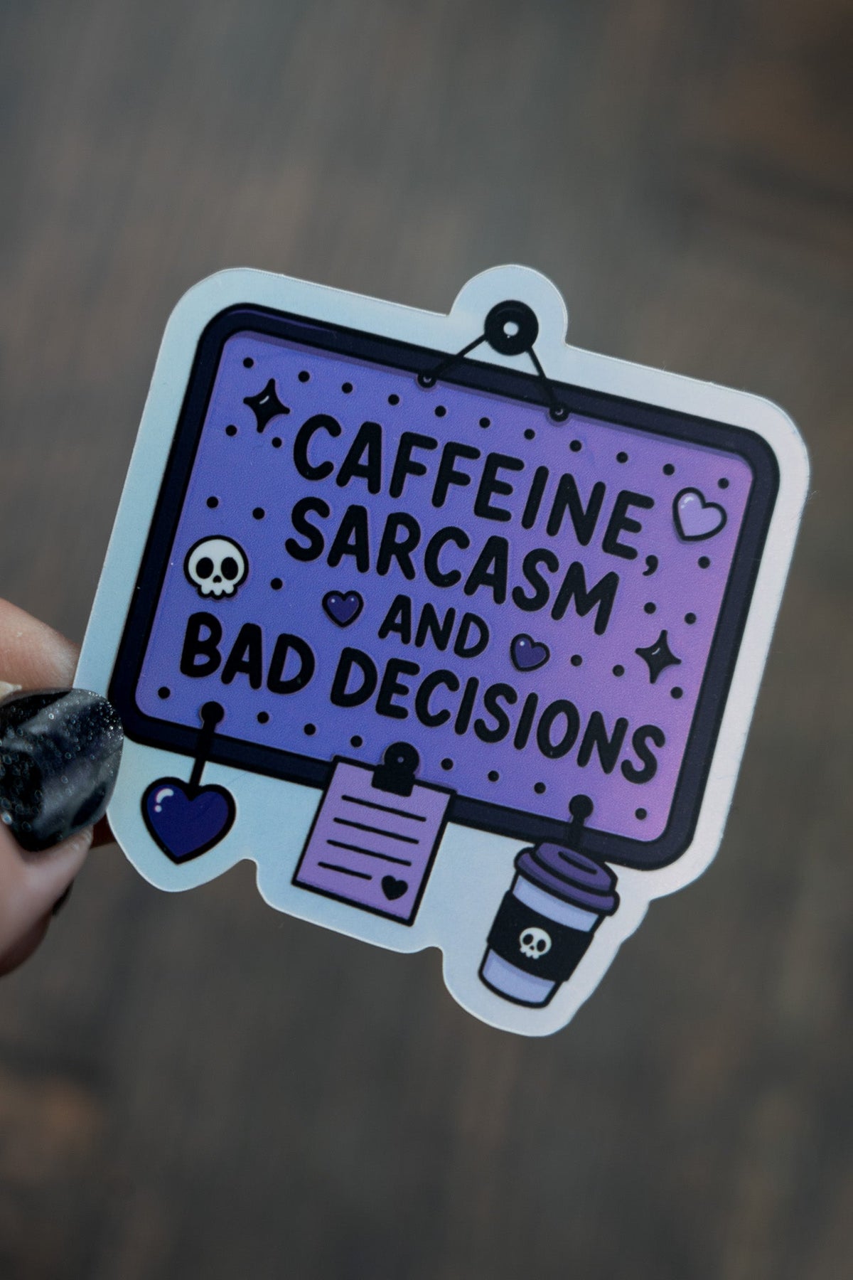 Caffeine Sarcasm & Bad Decisions Sticker | Matte Holographic Goth Decal - Vix and Ink