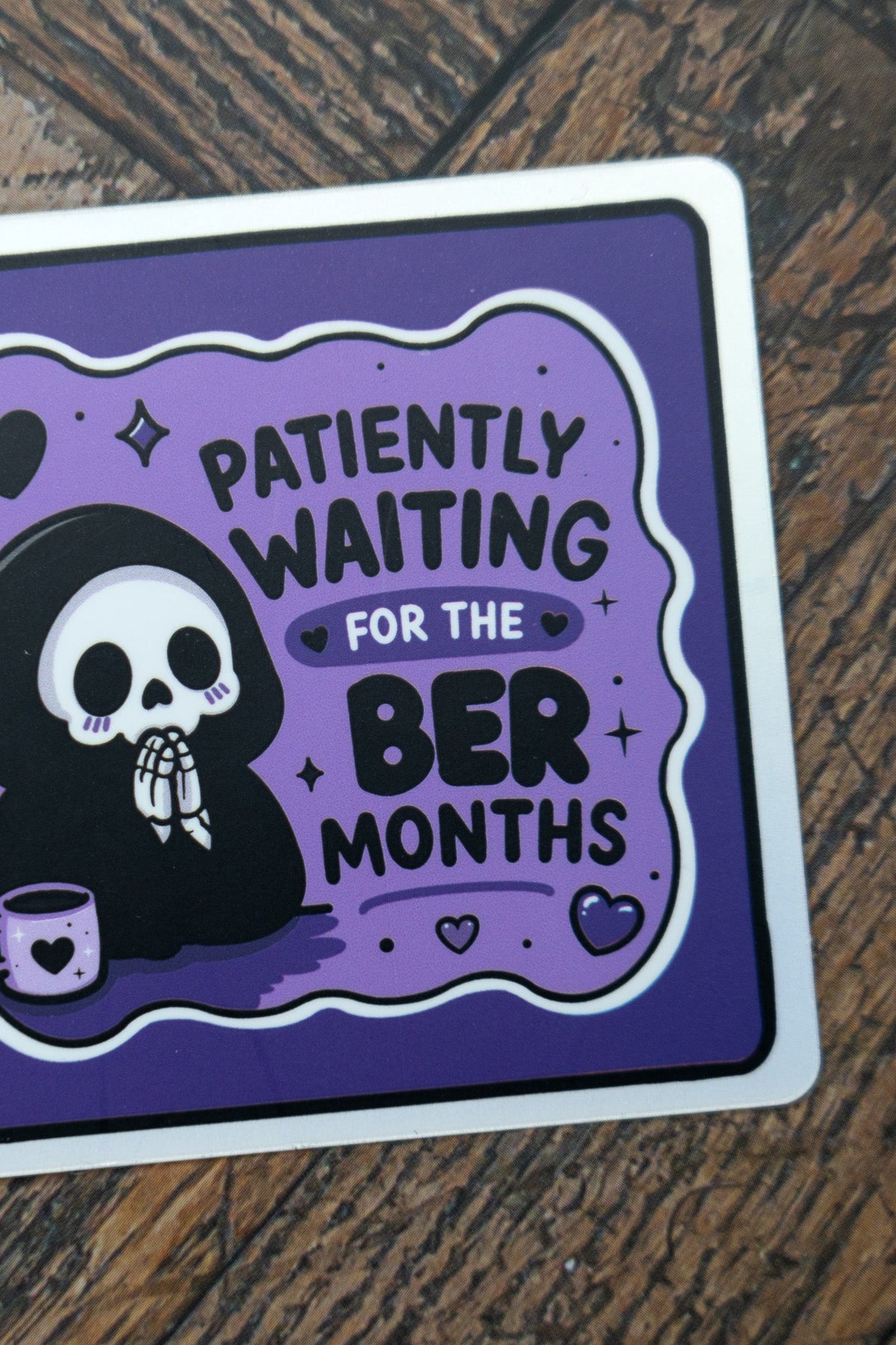 Patiently Waiting For The Ber Months Sticker | Autumn Goth Holographic Decal - Vix and Ink