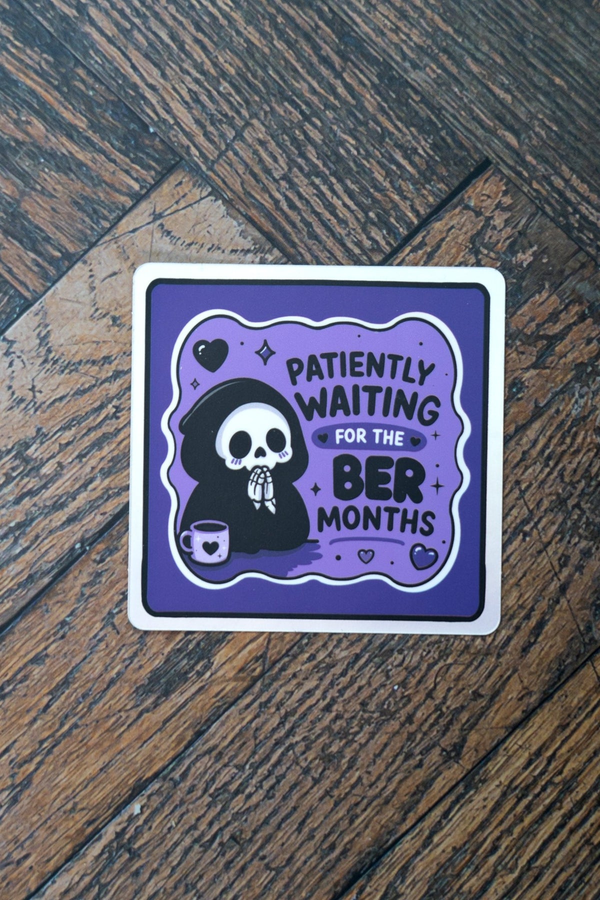 Patiently Waiting For The Ber Months Sticker | Autumn Goth Holographic Decal - Vix and Ink